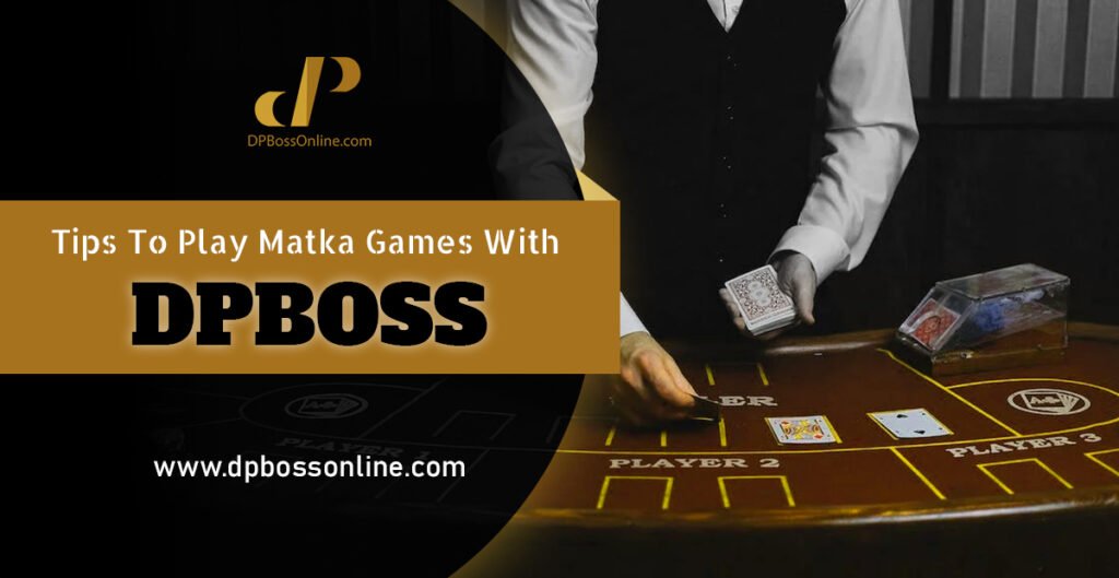 tips-to-play-matka-games-with-dpboss-the-news-publicist